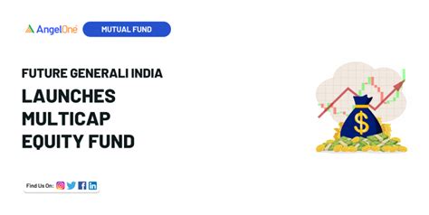 NFO Alert: Future Generali India Life Insurance Introduces Multicap ...