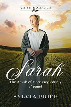 Sarah (The Amish of Morrissey County Prequel): An Amish Romance eBook ...