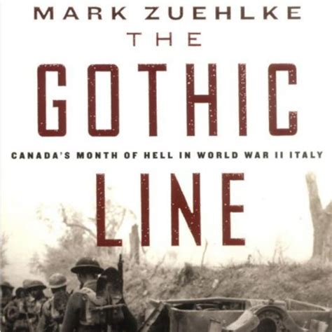 The Gothic Line: Canada's Month of Hell in World War II Italy (Audio ...