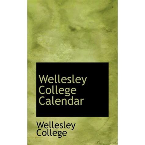 College Wellesley College; Wellesley College