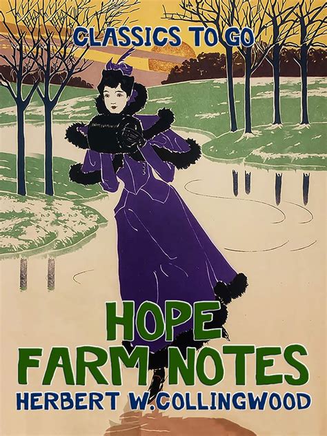 Hope Farm Notes (Classics To Go) eBook : Collingwood, Herbert W ...