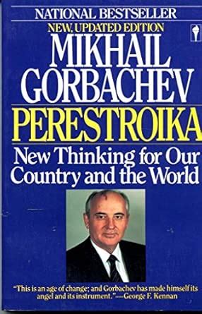 Perestroika: New Thinking for Our Country and the World : Gorbachev ...