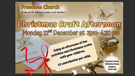 Christmas Craft Afternoon - Freedom Church, Freedom Centre, Netherton ...