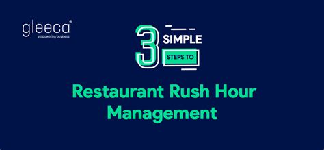 3 Simple Steps to Restaurant Rush Hour Management - Gleeca