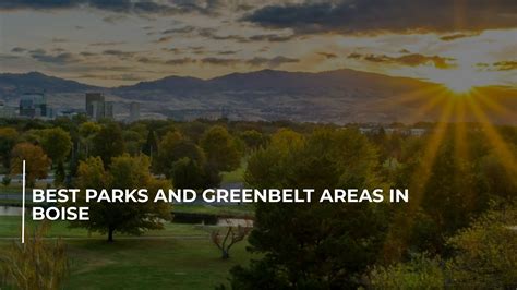Best Parks and Greenbelt Areas in Boise