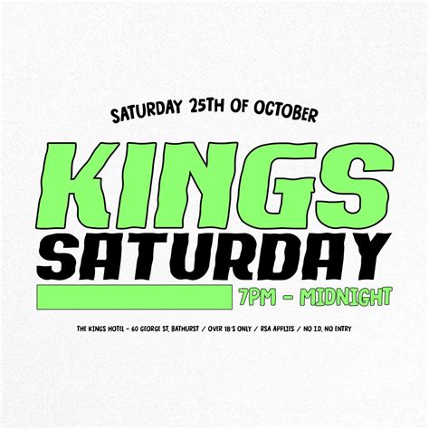 Kings Saturday ~ Saturday 25th October 👑, 60 George St, Bathurst, NSW ...