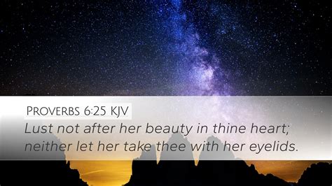 Proverbs 6:25 KJV Desktop Wallpaper - Lust not after her beauty in ...