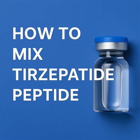 How to Mix Tirzepatide Peptide | PeptidesPower