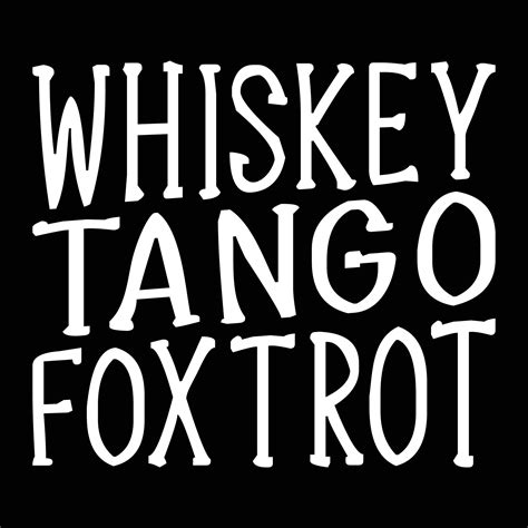 whiskey tango foxtrot 25371145 Vector Art at Vecteezy