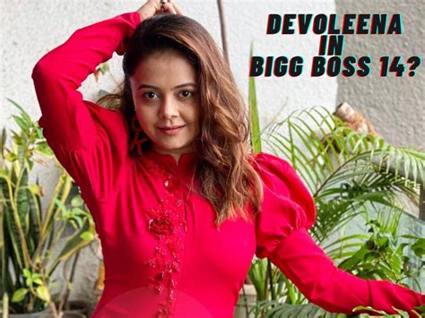 Will Devoleena Bhattacharjee be a part of Bigg Boss14 after leaving the ...