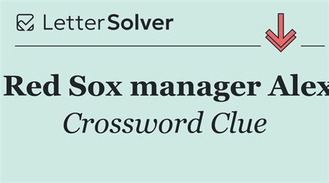 Red Sox manager Alex Crossword Clue Answers