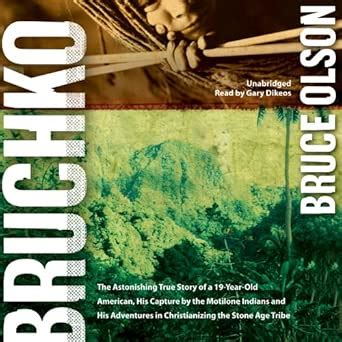 Buy Bruchko: The Astonishing True Story of a Nineteen-Year-Old American ...