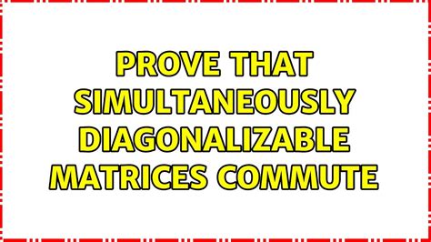 Image result for Imultaneously Diagonalizable
