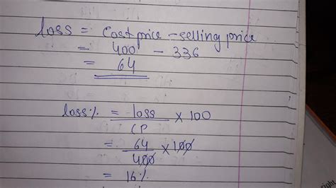 An article was bought for rs 400 and sold for rs 336 find the loss and ...