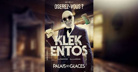 Klek Entòs au Palais des Glaces, Palais des glaces, Saint Mande, 7 ...