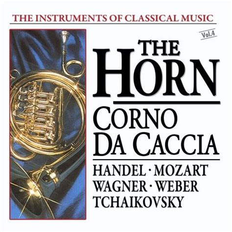 Buy Instruments of Classical Music 4: Horn & Corna Online at Low Prices ...