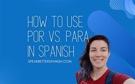 Spanish Por Vs Para