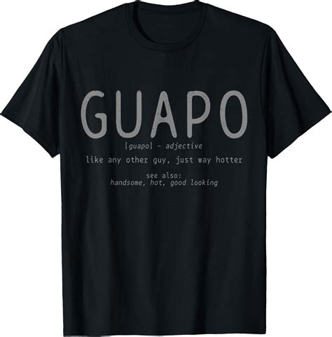 Guapo Definition Spanish Latino Hispanic Funny T-Shirt - Walmart.com