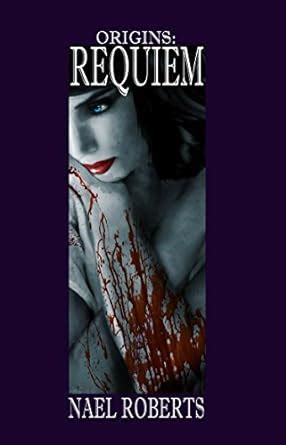 Requiem (Vampire Chronicles Book 5) eBook : Roberts, Nael: Amazon.in ...