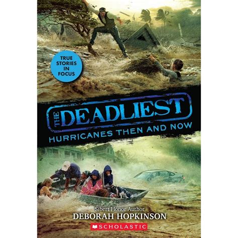 THE DEADLIEST #2: THE DEADLIEST HURRICANES THEN AND NOW (SCHOLASTIC ...