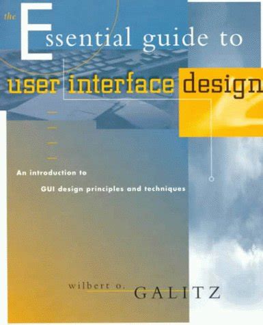 Buy The Essential Guide to User Interface Design: An Introduction to ...