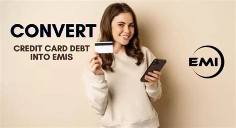 How to Convert Credit Card Debt into EMIs – Quick Guide