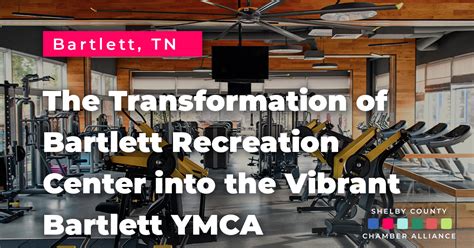 Embracing Change: The Transformation of Bartlett Recreation Center into ...