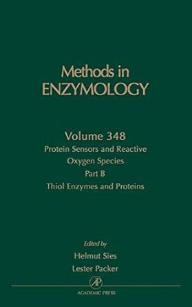 Buy Protein Sensors and Reactive Oxygen Species, Part B: Thiol Enzymes ...