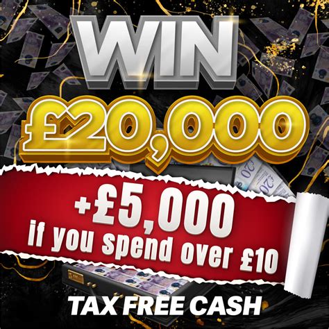 Win £20,000 Tax Free Cash For 18p Or £25,000 If You Spend Over £10 ...