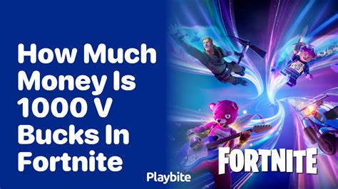 How Much Money is 1000 V-Bucks in Fortnite? - Playbite