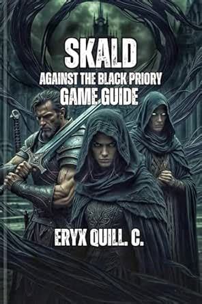 SKALD: Against the Black Priory Game Guide: Tactics for Combat, Party ...