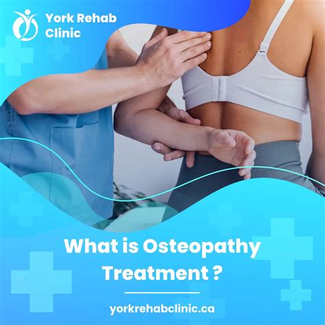 Osteopathic Manipulative Therapy Benefits - York Rehab Clinic