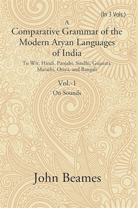 Buy A Comparative Grammar of the Modern Aryan Languages of India: To ...