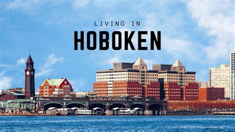 Living in Hoboken NJ - What You Need to Know | Great Moving