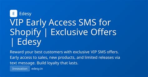 VIP Early Access SMS for Shopify | Exclusive Offers | Edesy | Edesy ...