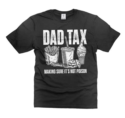 Silk Road T-shirts Dad Tax Shirt, Funny Father's Day Graphic Tee ...