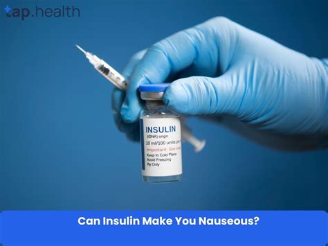 Can Insulin Make You Nauseous? Causes, Side Effects, and What to Do ...