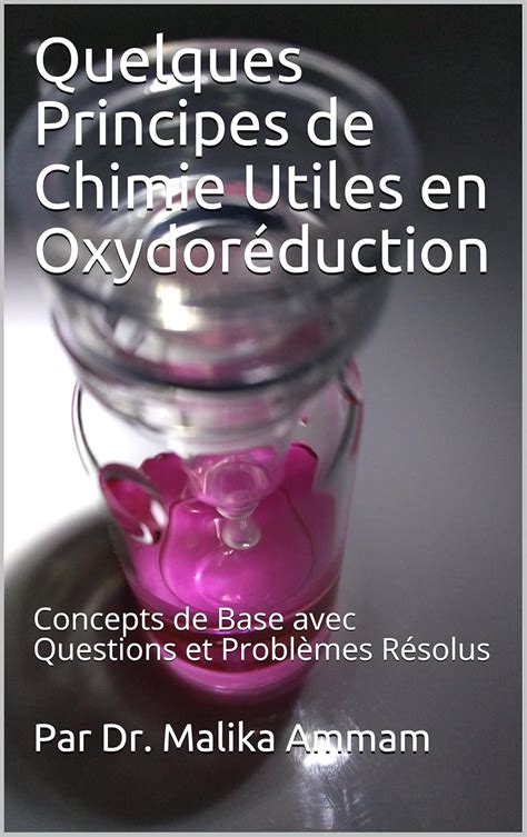 Quelques Principes de Chimie Utiles en Oxydoréduction: Concepts de Base ...
