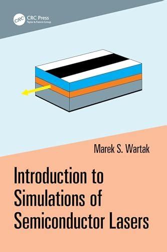 Introduction to Simulations of Semiconductor Lasers : Wartak, Marek ...