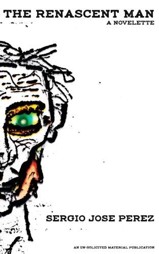 The Renascent Man : Perez, Sergio Jose: Amazon.in: Books