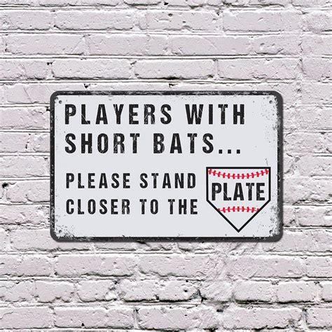 SignMission Players With Short Bats Please Stand Closer To The Plate 11 ...