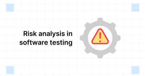 Risk Analysis in Software Testing 的图像结果