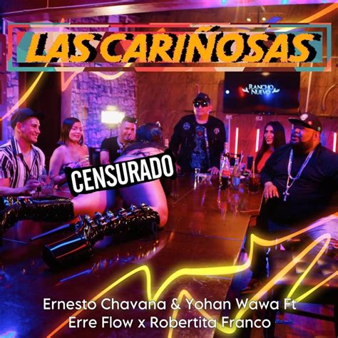Las Cariñosas (feat. Erre Flow & Robertita Franco) - Single” álbum de ...