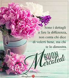 frasi i fiori buon mercoled 236 buongiorno e buonanotte di gi 242 furfaro frasi i fiori buon mercoled 236 buongiorno e buonanotte di gi 242 furfaro