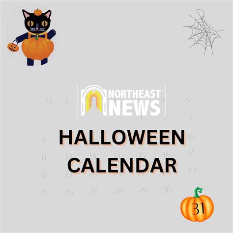 Halloween Calendar - Northeast News