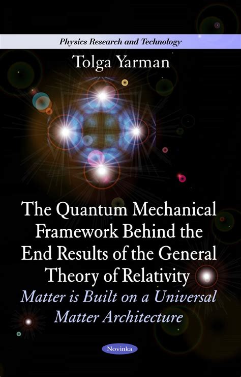 Buy Quantum Mechanical Framework Behind the End Results of the General ...