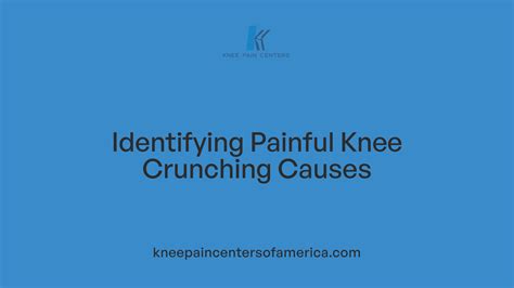 Why Do My Knees Sound Like Rice Krispies