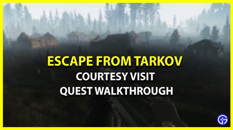 Courtesy Visit Quest Guide In Escape From Tarkov - Gamer Tweak