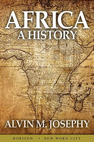 Africa: A History eBook : Josephy, Alvin M. : Amazon.in: Books