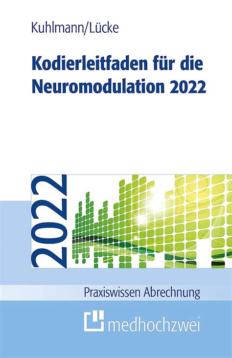 Buy Kodierleitfaden für die Neuromodulation 2022 (Praxiswissen ...